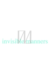 invisible manners