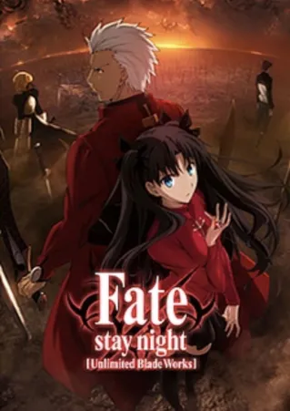 Fate/stay night: Unlimited Blade Works Prologue